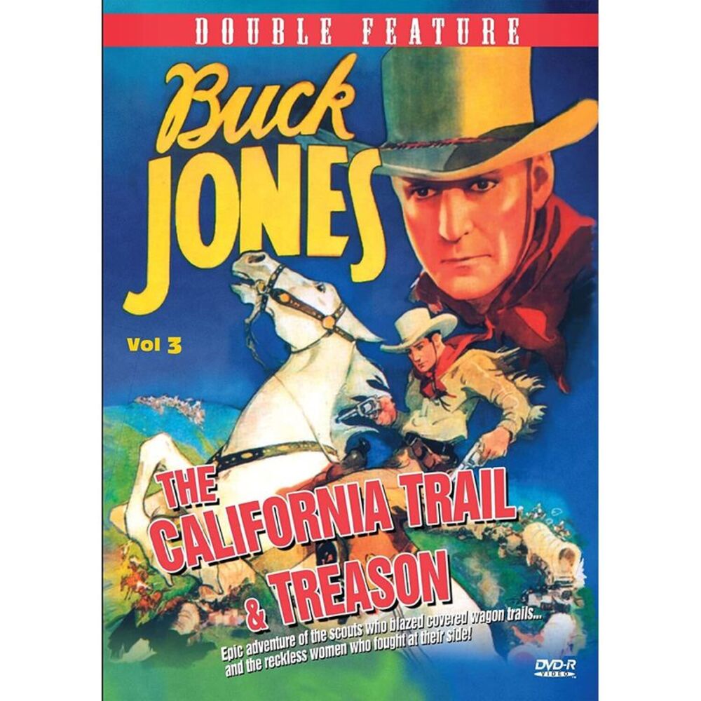 The California Trail / Treason (Buck Jones Western Double Feature Volume 3)